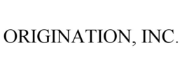 ORIGINATION, INC. trademark