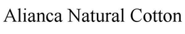 ALIANCA NATURAL COTTON trademark