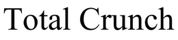TOTAL CRUNCH trademark