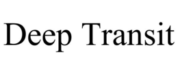 DEEP TRANSIT trademark