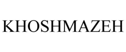KHOSHMAZEH trademark