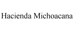HACIENDA MICHOACANA trademark