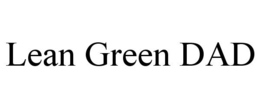 LEAN GREEN DAD trademark