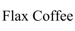 FLAX COFFEE trademark