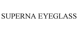 SUPERNA EYEGLASS trademark