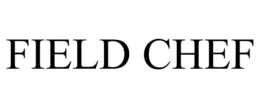 FIELD CHEF trademark