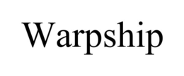 WARPSHIP trademark