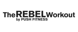 THE REBEL WORKOUT BY PUSH FITNESS trademark