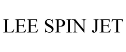 LEE SPIN JET trademark