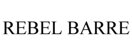 REBEL BARRE trademark