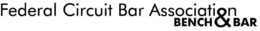 FEDERAL CIRCUIT BAR ASSOCIATION BENCH & BAR trademark