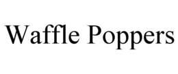 WAFFLE POPPERS trademark
