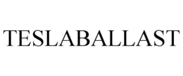 TESLABALLAST trademark