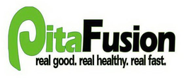 PITAFUSION REAL GOOD.REAL HEALTHY. REAL FAST. trademark
