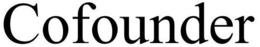 COFOUNDER trademark
