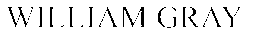 WILLIAM GRAY trademark