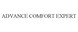 ADVANCE COMFORT EXPERT trademark