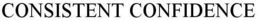CONSISTENT CONFIDENCE trademark