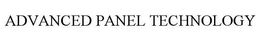 ADVANCED PANEL TECHNOLOGY trademark