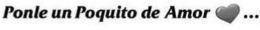 PONLE UN POQUITO DE AMOR ... trademark