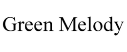 GREEN MELODY trademark