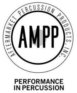 AFTERMARKET PERCUSSION PRODUCTS, INC. AMPP PERFORMANCE IN PERCUSSION trademark