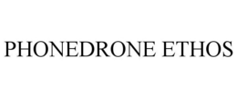 PHONEDRONE ETHOS trademark