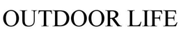 OUTDOOR LIFE trademark