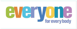EVERYONE FOR EVERY BODY trademark