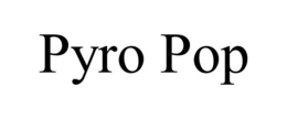PYRO POP trademark