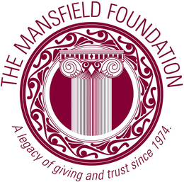 THE MANSFIELD FOUNDATION A LEGACY OF GIVING AND TRUST SINCE 1974. trademark