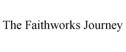 THE FAITHWORKS JOURNEY trademark