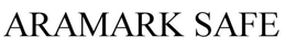 ARAMARK SAFE trademark