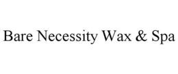 BARE NECESSITY WAX & SPA trademark
