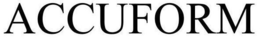 ACCUFORM trademark
