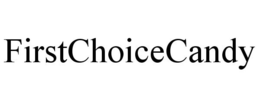 FIRSTCHOICECANDY trademark