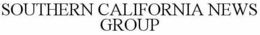 SOUTHERN CALIFORNIA NEWS GROUP trademark