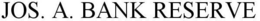 JOS. A. BANK RESERVE trademark