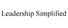 LEADERSHIP SIMPLIFIED trademark