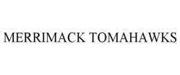 MERRIMACK TOMAHAWKS trademark