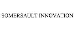 SOMERSAULT INNOVATION trademark