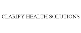 CLARIFY HEALTH SOLUTIONS trademark