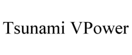 TSUNAMI VPOWER trademark