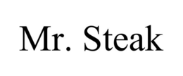 MR. STEAK trademark