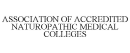 ASSOCIATION OF ACCREDITED NATUROPATHIC MEDICAL COLLEGES trademark
