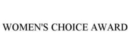 WOMEN'S CHOICE AWARD trademark