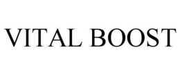VITAL BOOST trademark