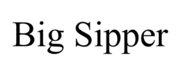 BIG SIPPER trademark