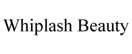 WHIPLASH BEAUTY trademark