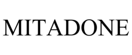 MITADONE trademark